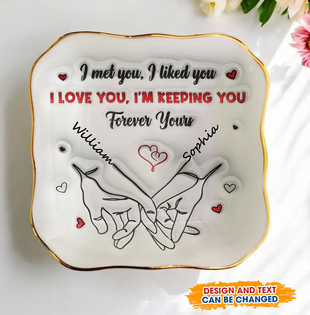 I Love You, I'm Keeping You - Personalized Ring Dish - Couple Gifts