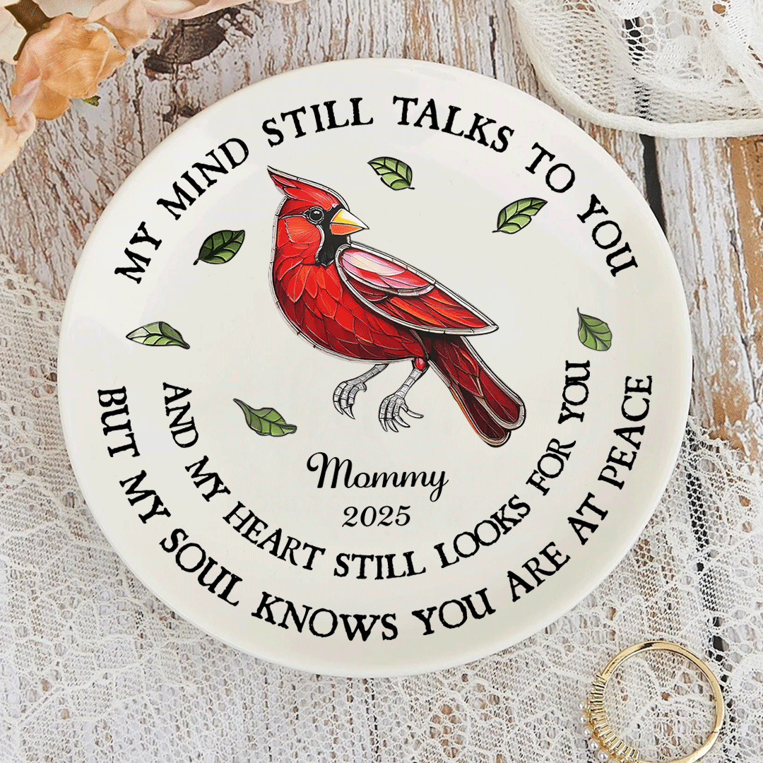 Custom Name Memorial Plate - "My Mind Still Talks to You" personalized ceramic remembrance.