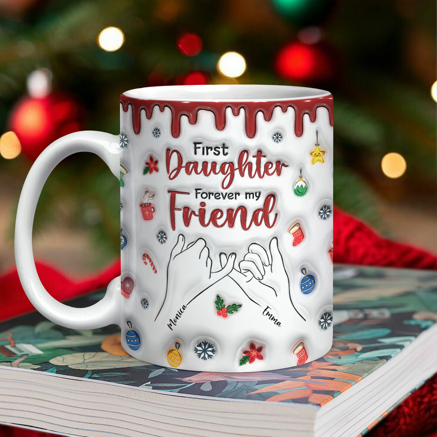 Personalized "First My Daughter, Forever My Friend" coffee mug with a 3D effect design.