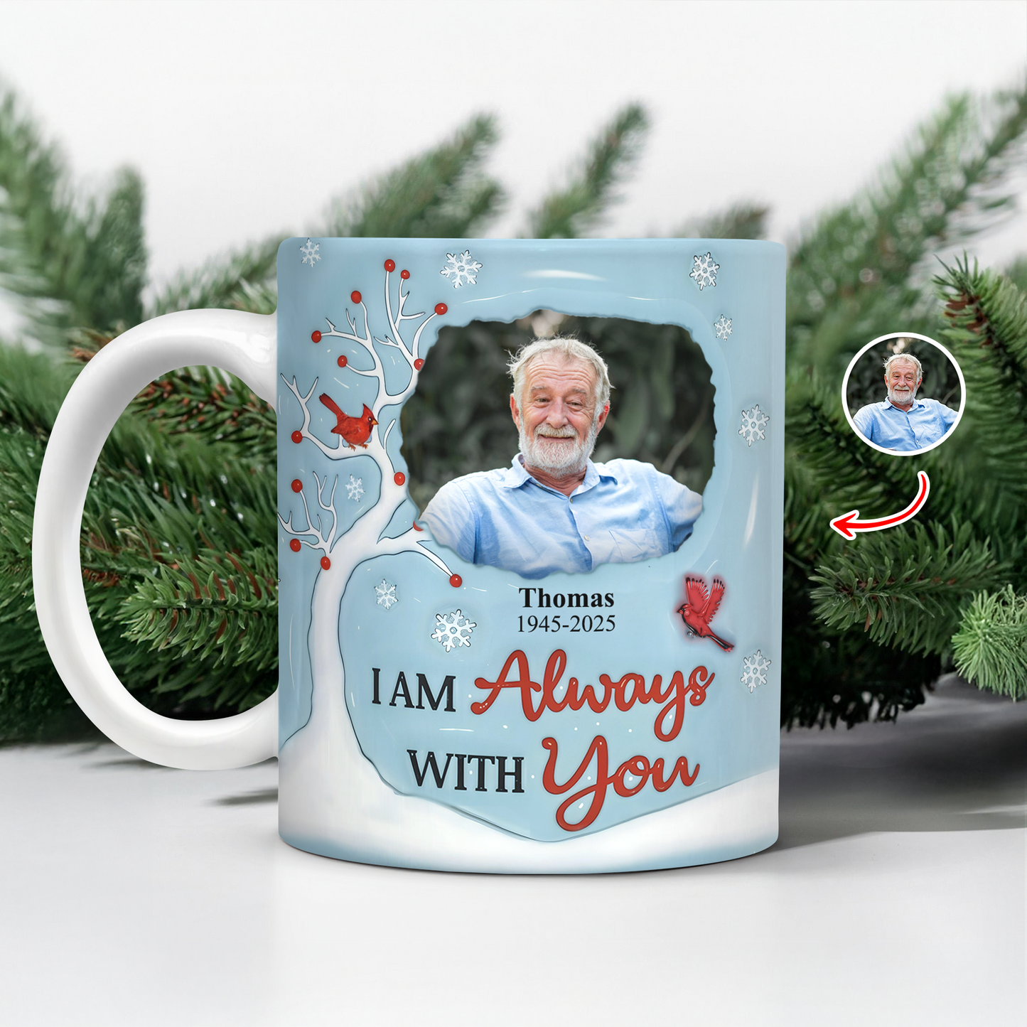 Personalized "I Am Always With You" Memorial Coffee Mug with 3D Effect.
