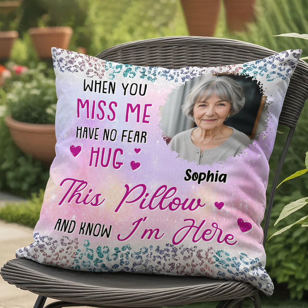 Loving Memorial Custom Photo Pillow with "When You Miss Me" quote. Personalized memory gift.