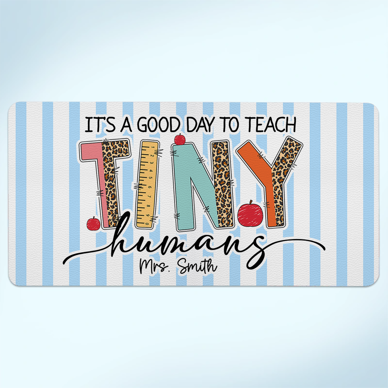 Teacher Desk Mat Teach Tiny Humans - Personalized Leather Desk Mat