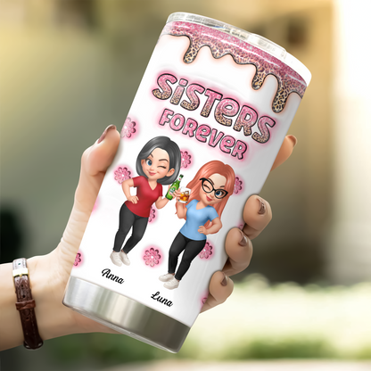 Sisters Forever - Personalized Custom Tumbler