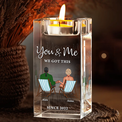 You and Me We Got This - Personalized Crystal Candle Holder