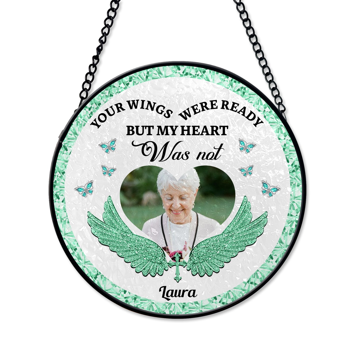 My Heart Was Not - Personalized Photo Stained Glass Window Hanging Suncatcher