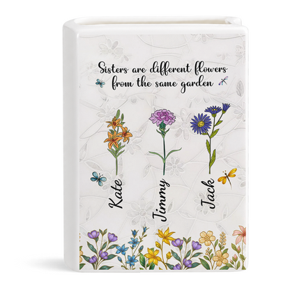 Sisters Are Flowers Mother Of Pearl - Personalized Ceramic Book Vase