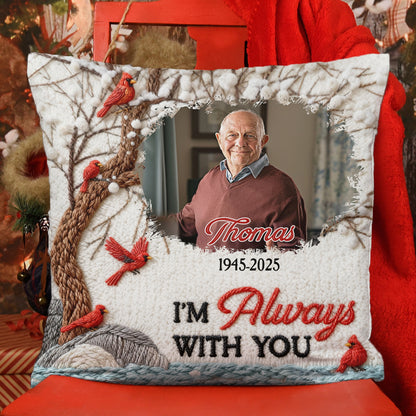 Loving Memorial I Am Always With You Yarn Crochet - Personalized Custom Pillow