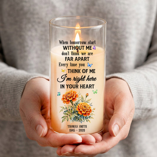 When Tomorrow Starts Without Me Memorial Candle - Personalized Flameless LED Candle