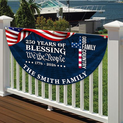 250 Years Of Blessing Fan Flag - Custom Family Name Non-Pleated Fan Flag
