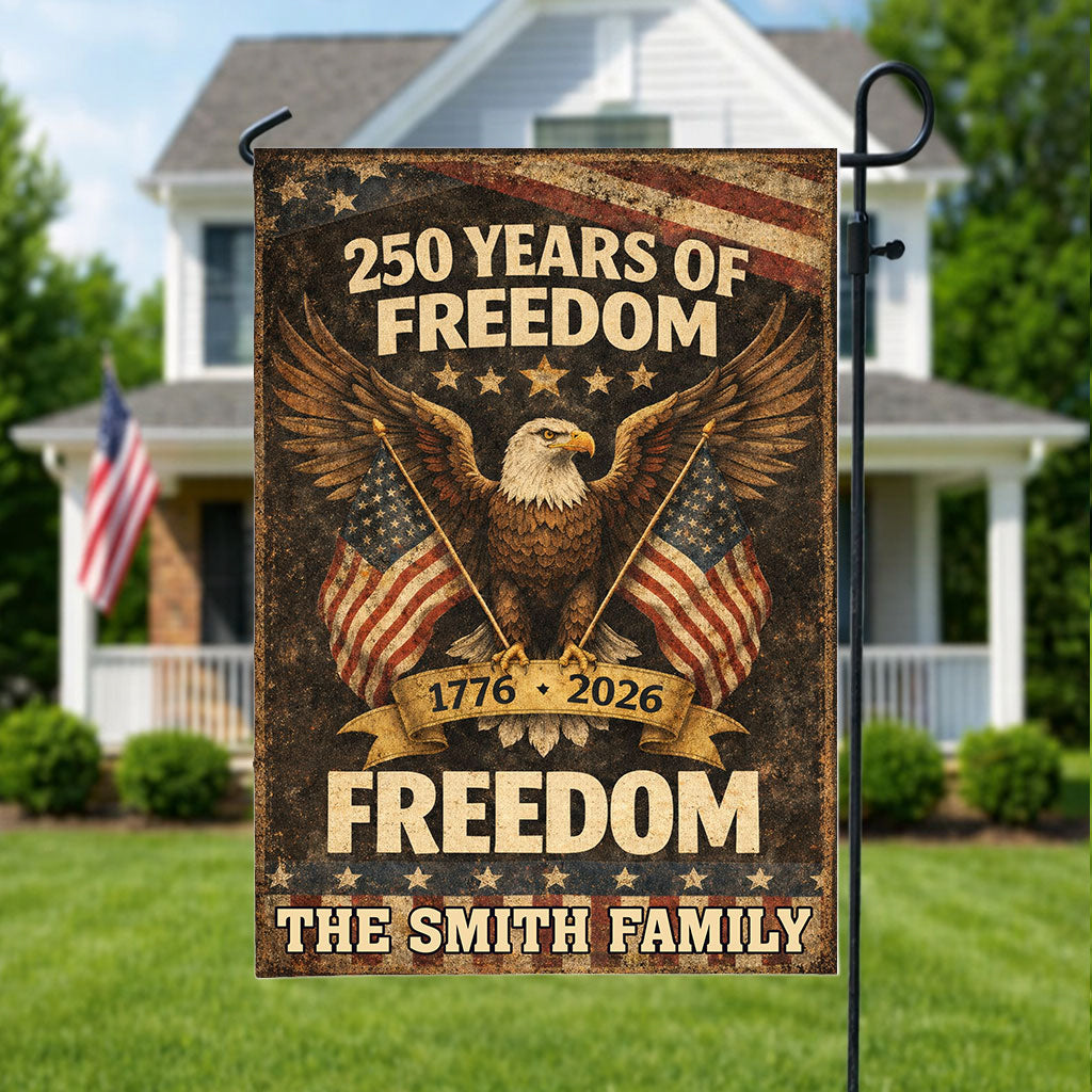 250th Freedom Proud Flag Personalized Family Name America - Personalized Garden Flag