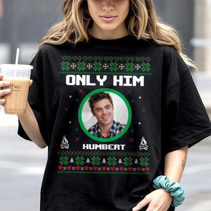 Only You - Custom Unisex T-shirt