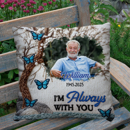 Loving Memorial I Am Always With You Yarn Crochet - Personalized Custom Pillow