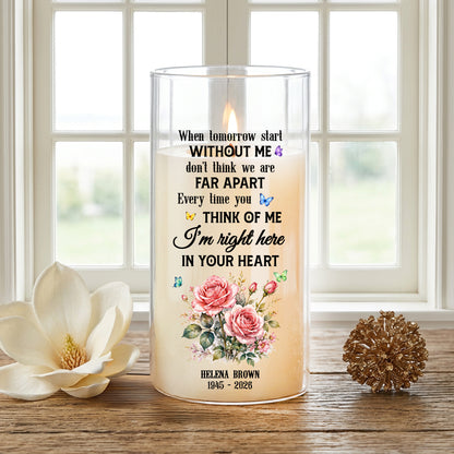 When Tomorrow Starts Without Me Memorial Candle - Personalized Flameless LED Candle