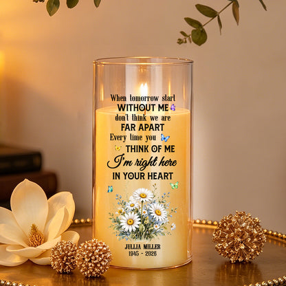 When Tomorrow Starts Without Me Memorial Candle - Personalized Flameless LED Candle