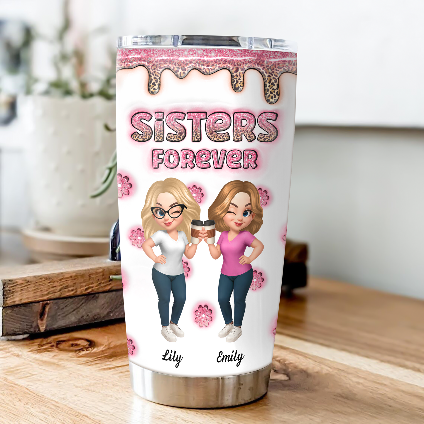 Sisters Forever - Personalized Custom Tumbler