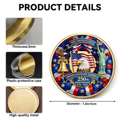 Custom Family Name 250th Anniversary United States Of America - Commemorative Challenge Coin 1776-2026