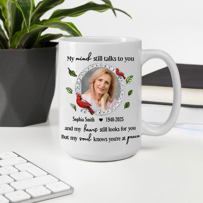 My Mind Still Talks To You - Personalized Custom Coffee Mug