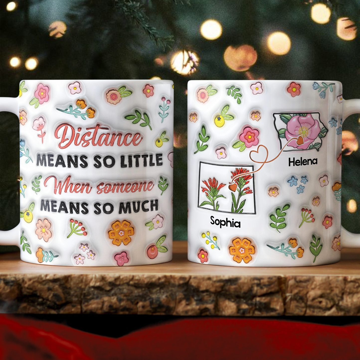Distance Means So Little - Personalized Custom Coffee Mug - 3D Effect