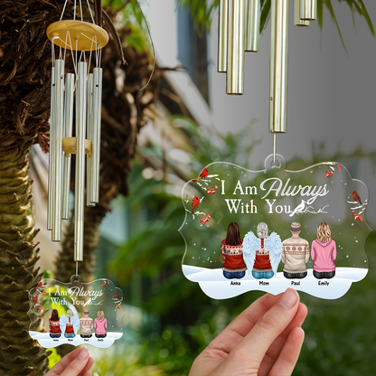 I Am Always With You - Personalized Memorial Wind Chime - Custom Suncatcher Wind Chime