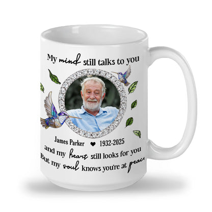 My Mind Still Talks To You - Personalized Custom Coffee Mug