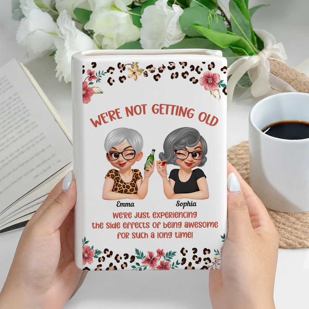 We Are Not Getting Old - Personalized Ceramic Book Vase