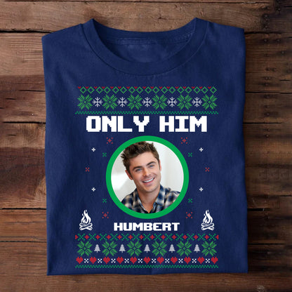 Only You - Custom Unisex T-shirt