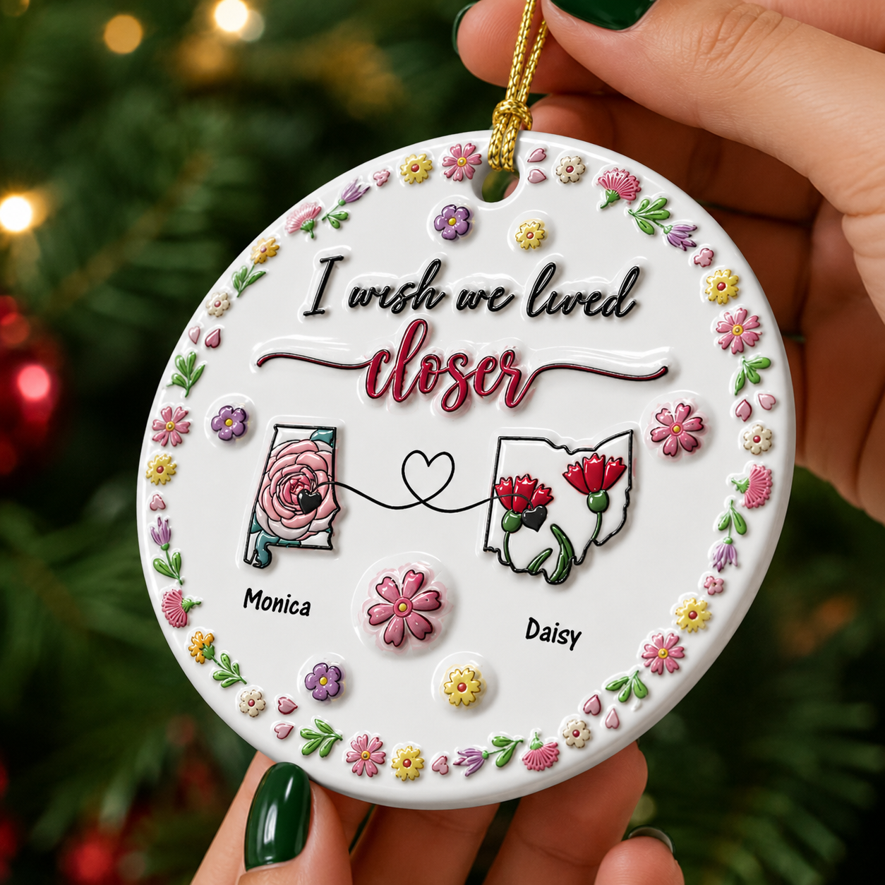 I Wish We Lived Closer - Real 3D Ceramic Ornament