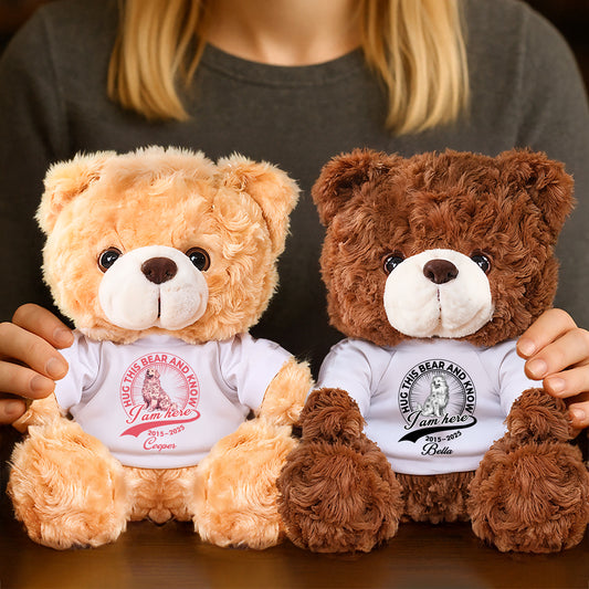 I Am Here - Personalized Custom Teddy Bear Plush