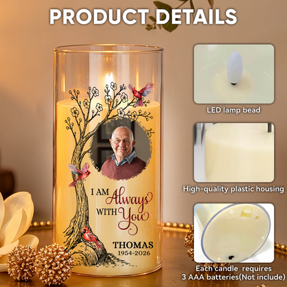 I Am Always With You Memorial Photo - Personalized Flameless LED Candle
