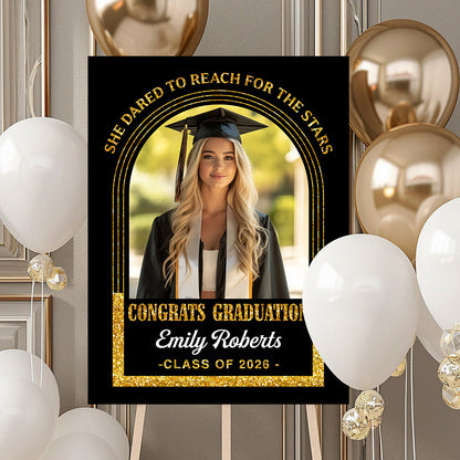Dared To Reach For The Stars - Personalized Graduation Welcome Sign - Custom Photo Welcome Sign