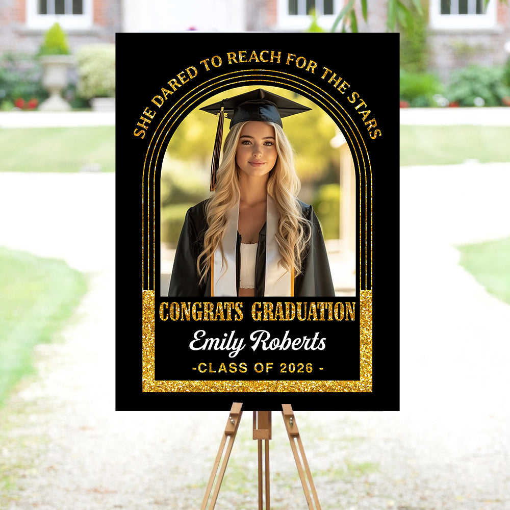 Dared To Reach For The Stars - Personalized Graduation Welcome Sign - Custom Photo Welcome Sign