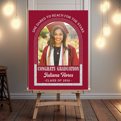 Dared To Reach For The Stars - Personalized Graduation Welcome Sign - Custom Photo Welcome Sign