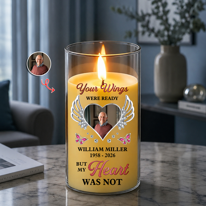 Your Wings Were Ready But My Heart Was Not Memorial Candle - Personalized Flameless LED Candle