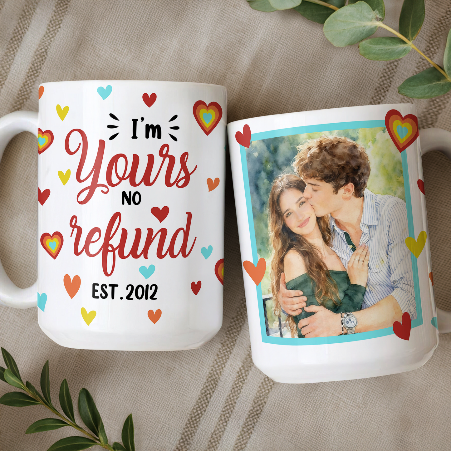 I Am Yours No Refund - Personalized Custom Coffee Mug - Personalized Custom Accent Mug