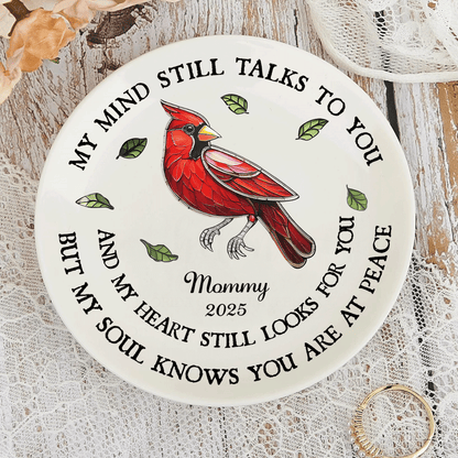 Custom Name Memorial My Mind Still Talks To You - Personalized Ceramic Plate