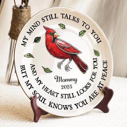 Custom Name Memorial My Mind Still Talks To You - Personalized Ceramic Plate