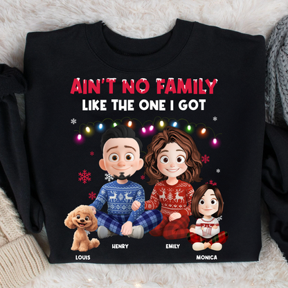 Ain't No Family Like The One I Got custom unisex t-shirt.