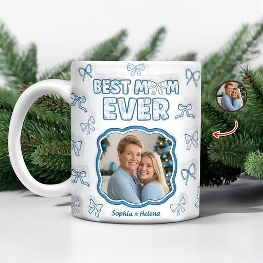 Best Mom Ever 3D coffee mug, personalized with custom text and a unique dimensional effect.
