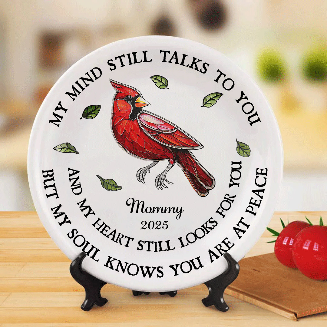 Custom Name Memorial Plate - "My Mind Still Talks to You" personalized ceramic remembrance.