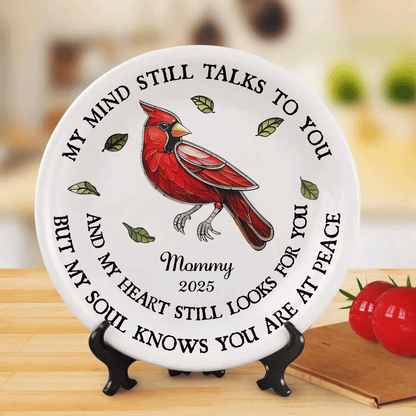 Custom Name Memorial Plate - "My Mind Still Talks to You" personalized ceramic remembrance.