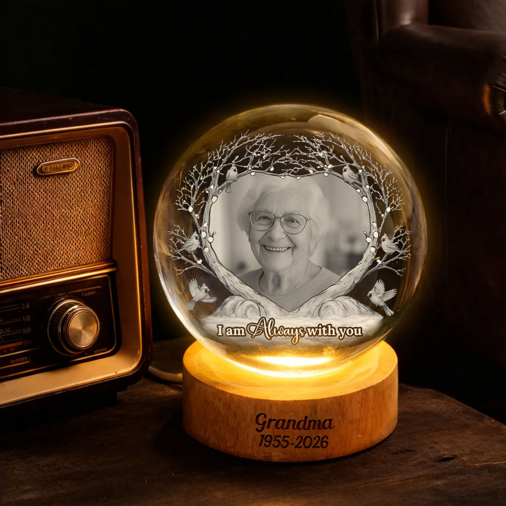 Custom Photo I'm Always With You - Personalized Memorial Crystal Globe Lamp