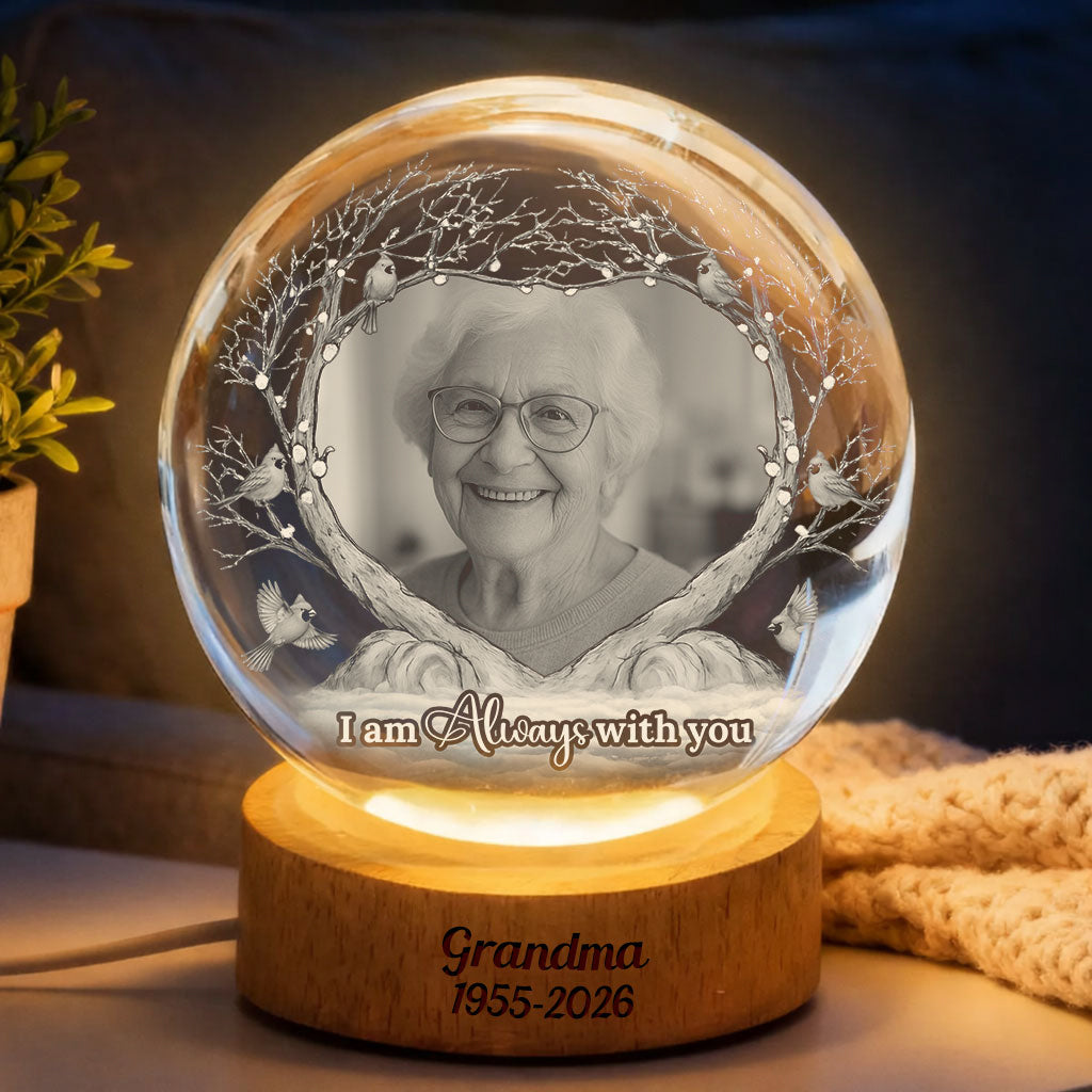 Custom Photo I'm Always With You - Personalized Memorial Crystal Globe Lamp