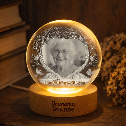 Custom Photo I'm Always With You - Personalized Memorial Crystal Globe Lamp