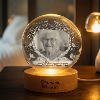 Custom Photo I'm Always With You - Personalized Memorial Crystal Globe Lamp