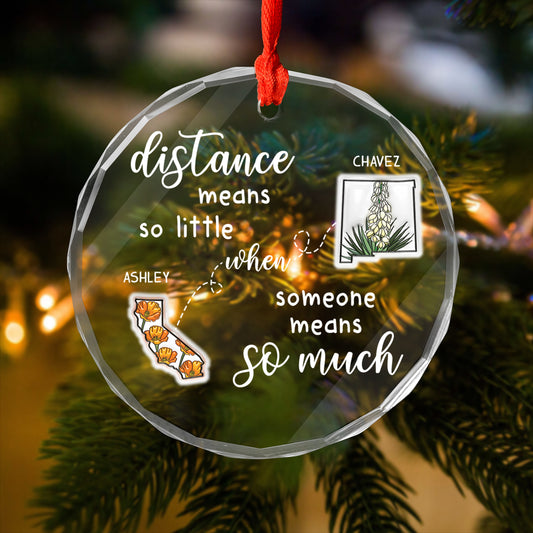 Personalized "Distance Means So Little" custom glass Christmas ornament.