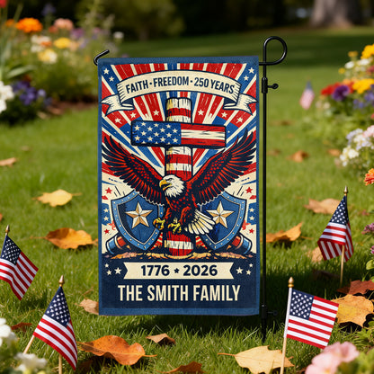 Faith - Freedom Proud Flag Personalized Family Name America - Personalized Garden Flag