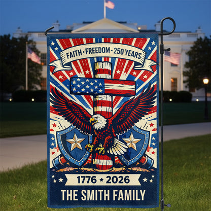 Faith - Freedom Proud Flag Personalized Family Name America - Personalized Garden Flag
