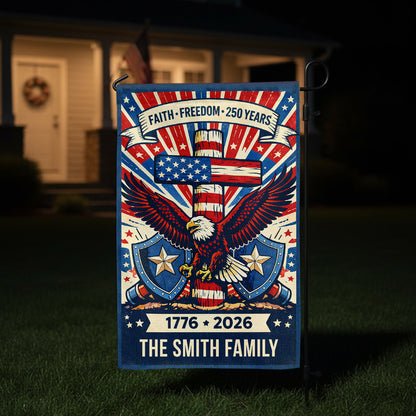 Faith - Freedom Proud Flag Personalized Family Name America - Personalized Garden Flag