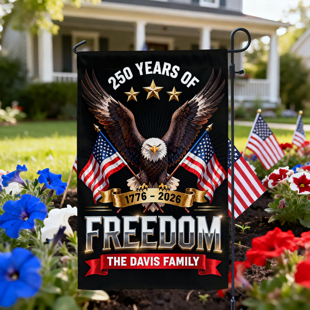 Personalized "Freedom 250 Years" garden flag celebrating America's Semiquincentennial.