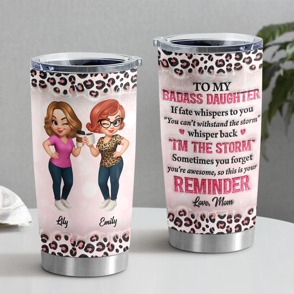 From Mom to Badass Daughter personalized tumbler with custom name.